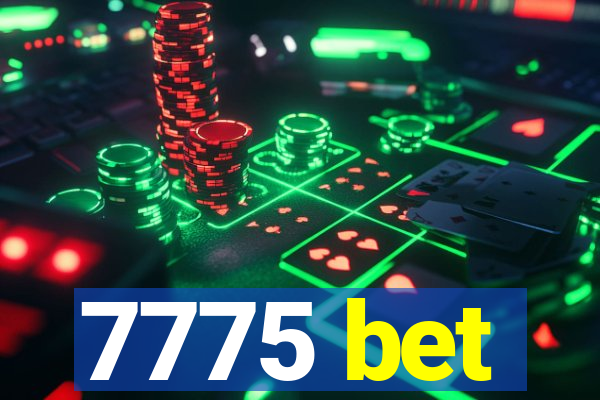 7775 bet